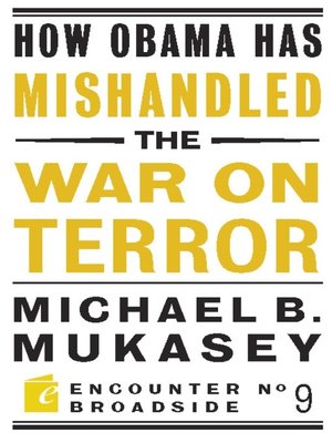 cover image of How Obama Has Mishandled the War on Terror